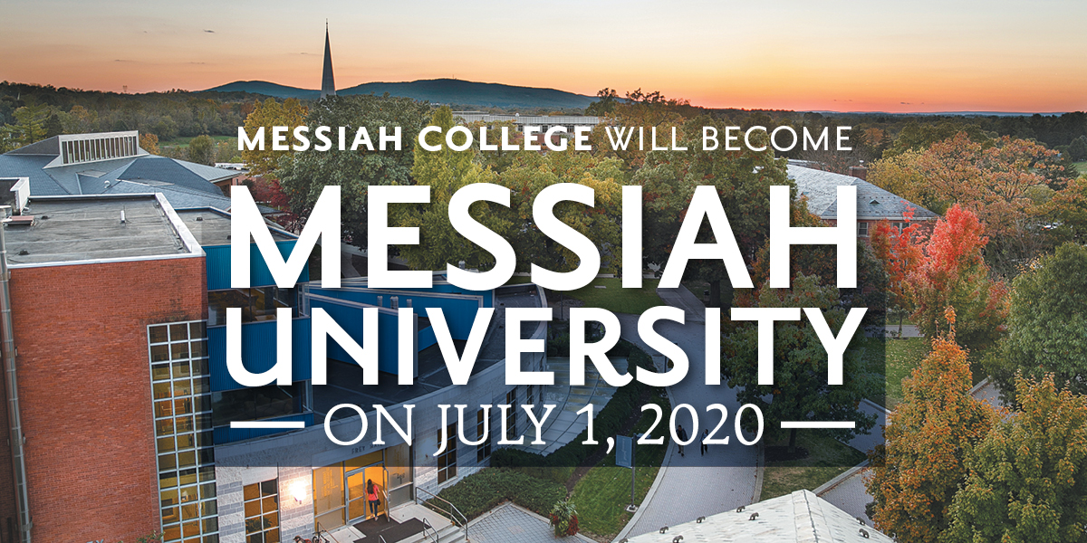 Messiah College announces decision to move to university status, effective July 1, 2020
