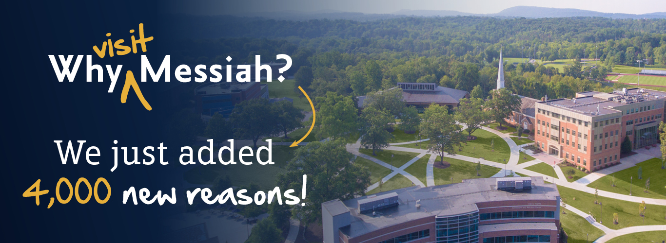 Why visit Messiah? We've added 4000 new reasons