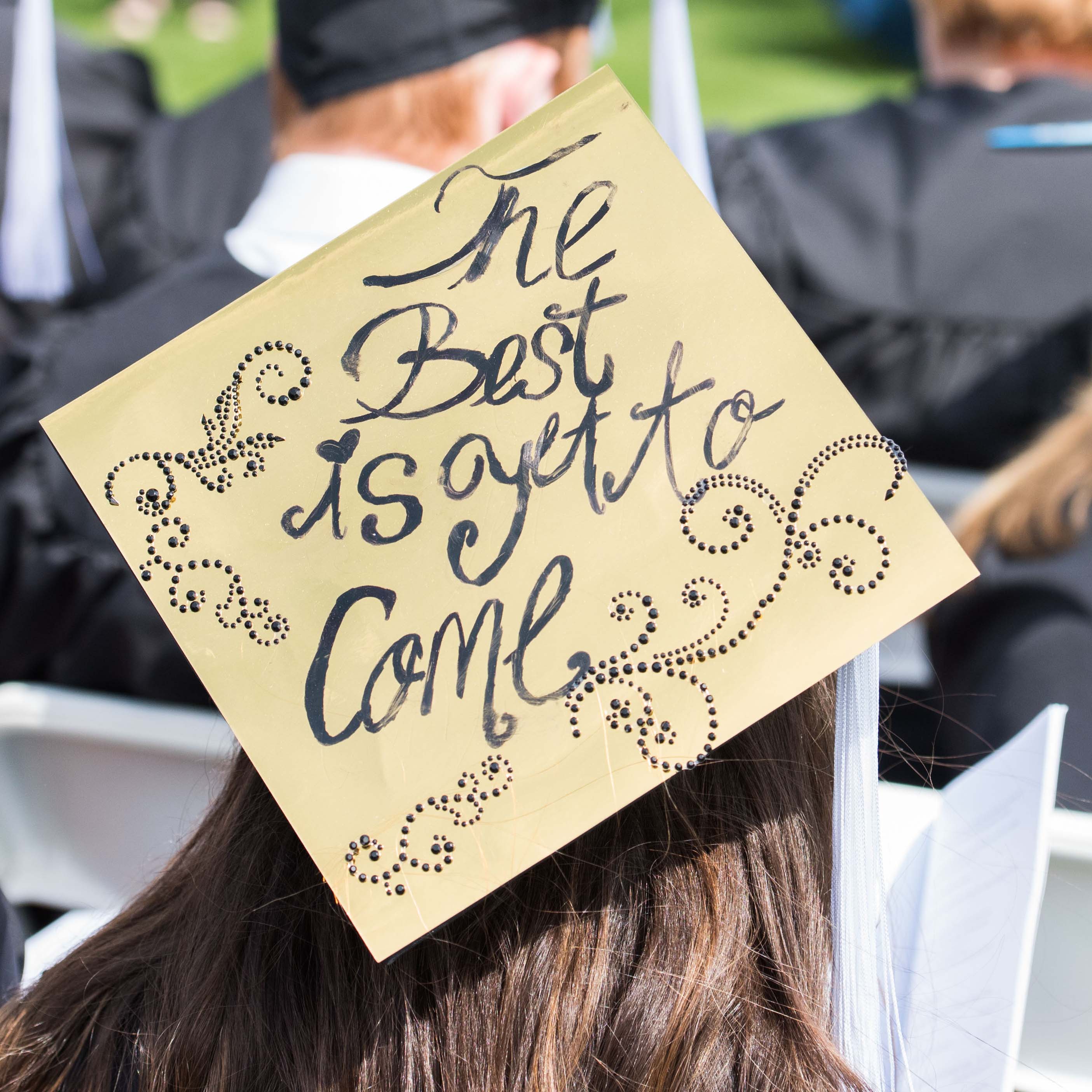 Best yet to come Commencement cap
