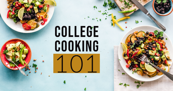 Plates of food on a table surround the title "College Cooking 101."